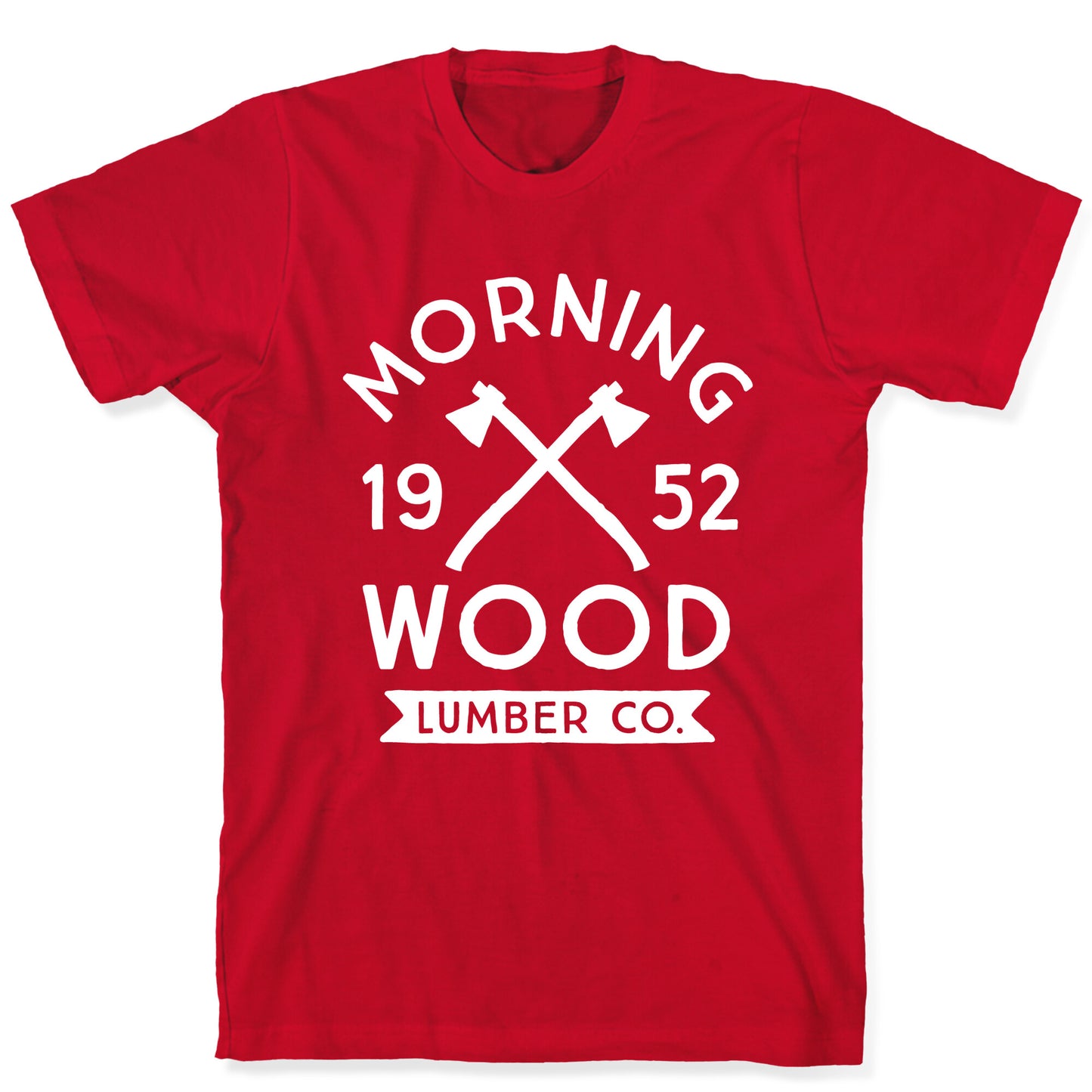 Morning Wood Lumber Co T-Shirt
