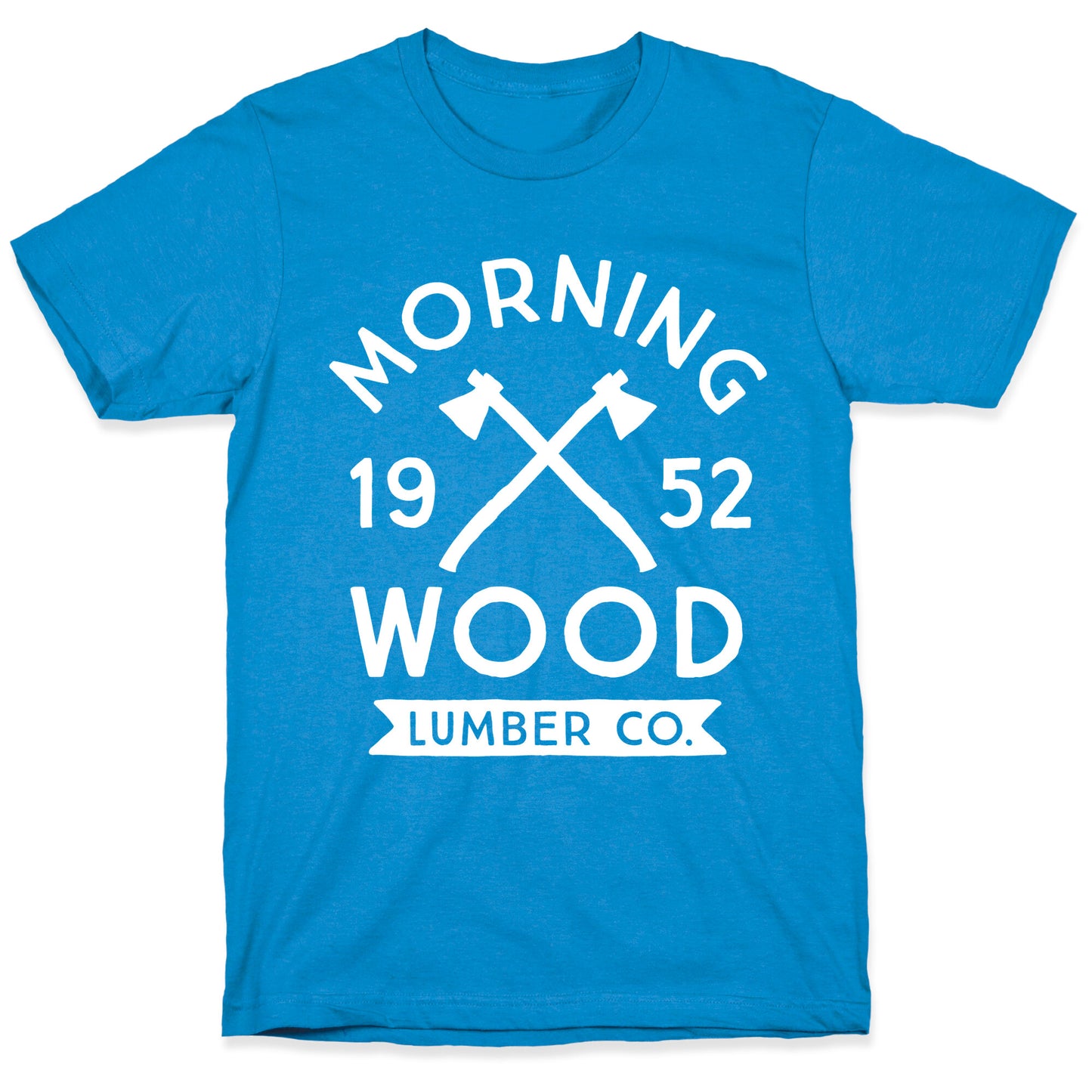 Morning Wood Lumber Co T-Shirt