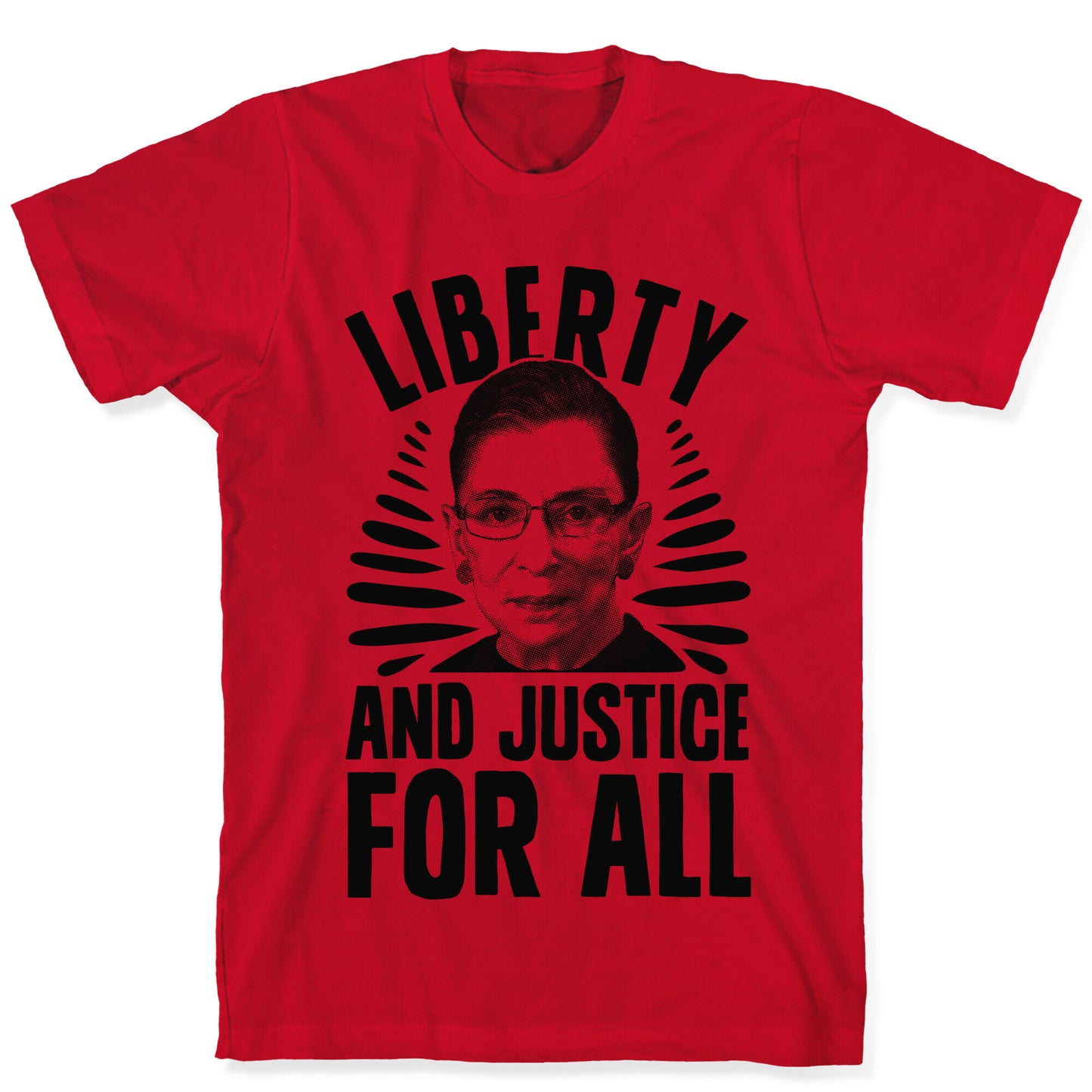 RBG Liberty and Justice for All T-Shirt