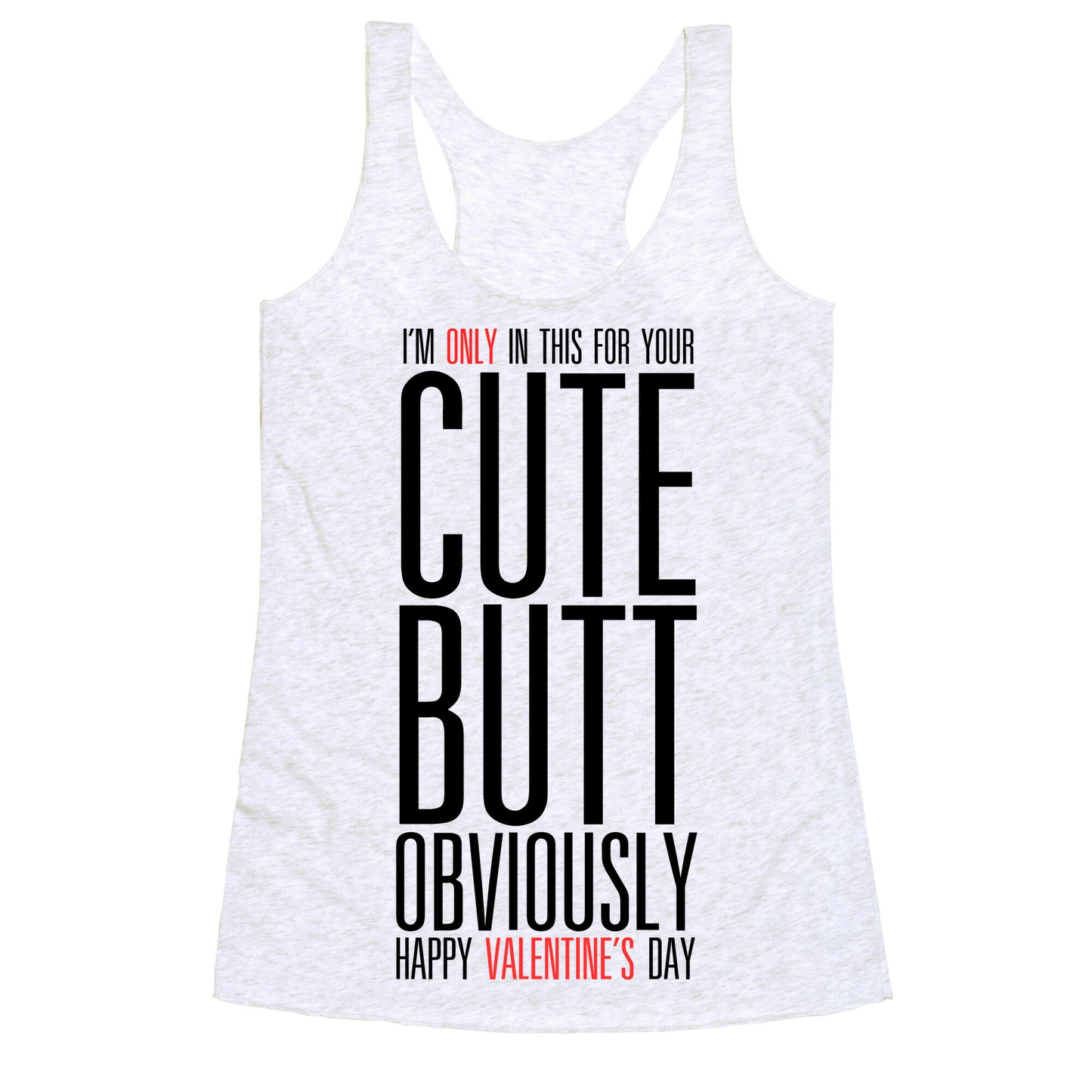 Cute Butt (Valentine's) Racerback Tank