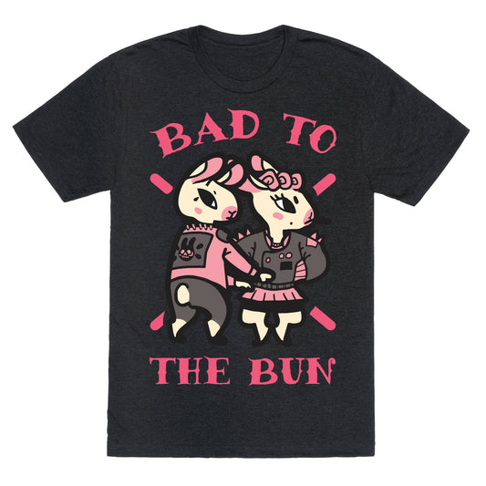 Bad to the Bun Unisex Triblend Tee
