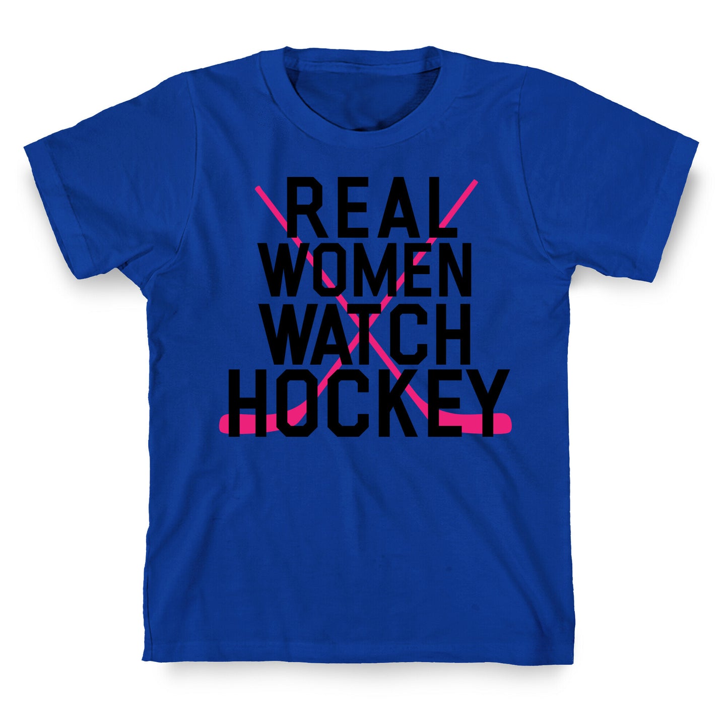 Real Women Watch Hockey T-Shirt