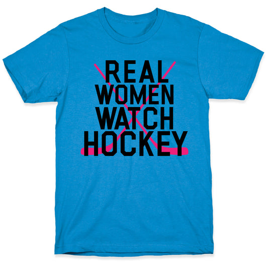 Real Women Watch Hockey T-Shirt