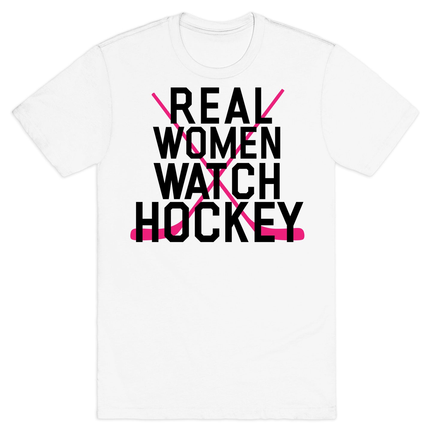 Real Women Watch Hockey T-Shirt