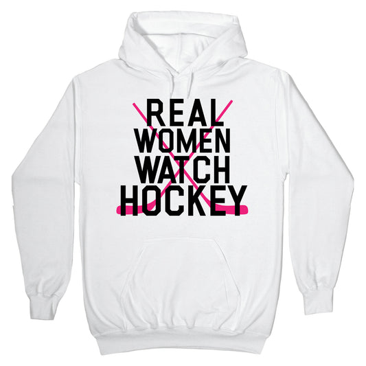 Real Women Watch Hockey Hoodie
