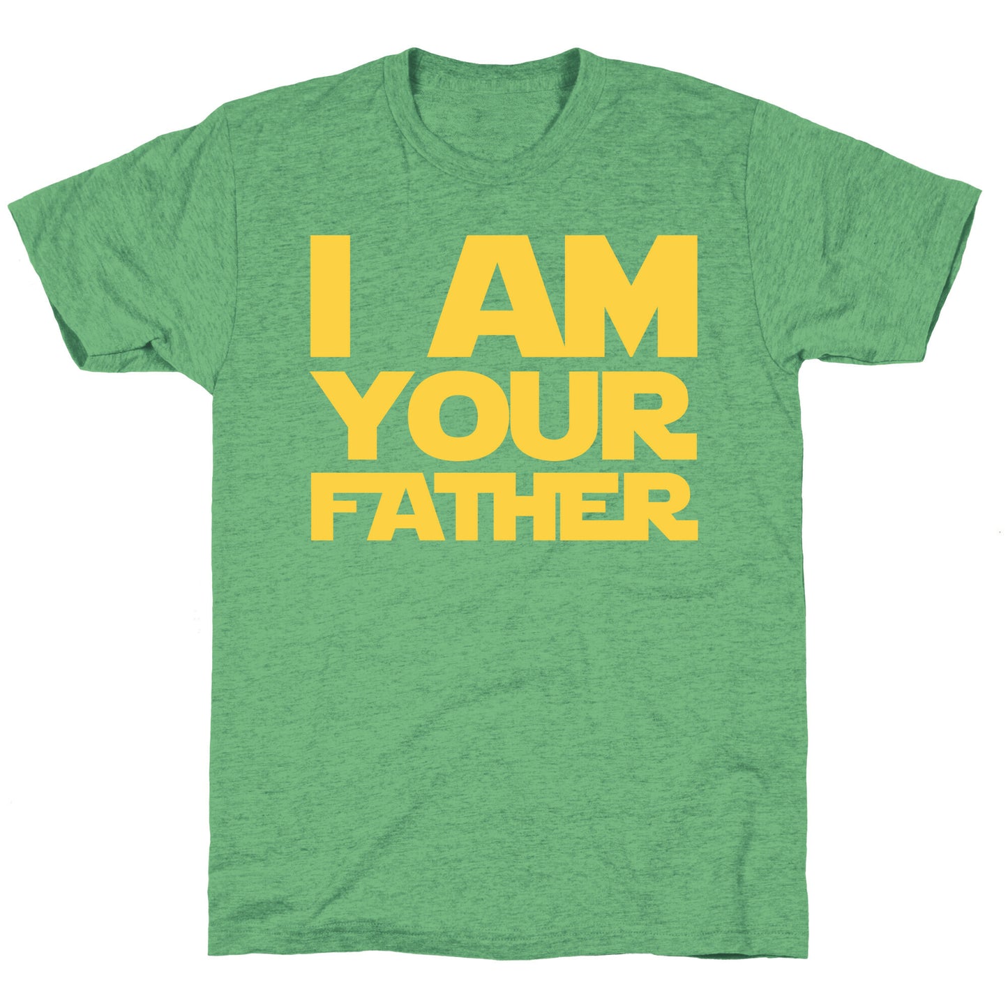 I Am Your Father Unisex Triblend Tee