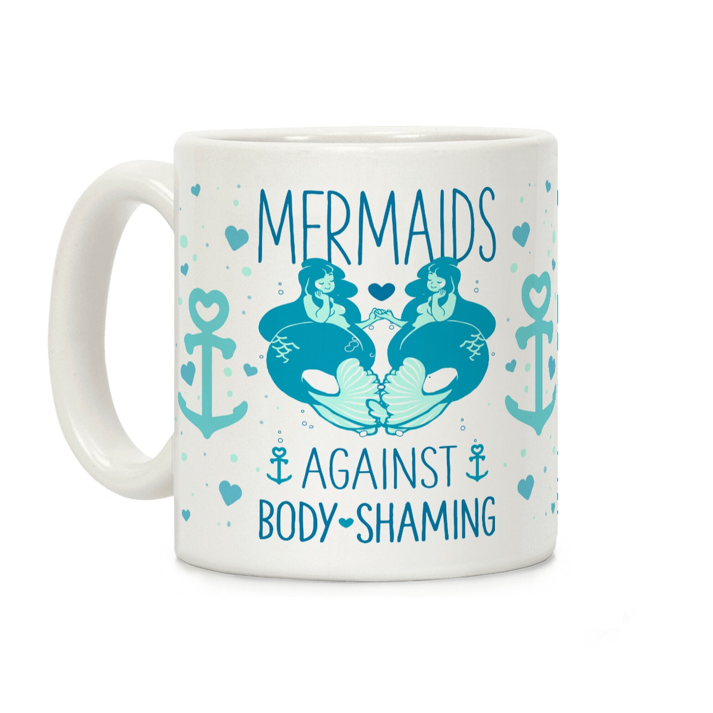 Mermaids Against Body Shaming Coffee Mug