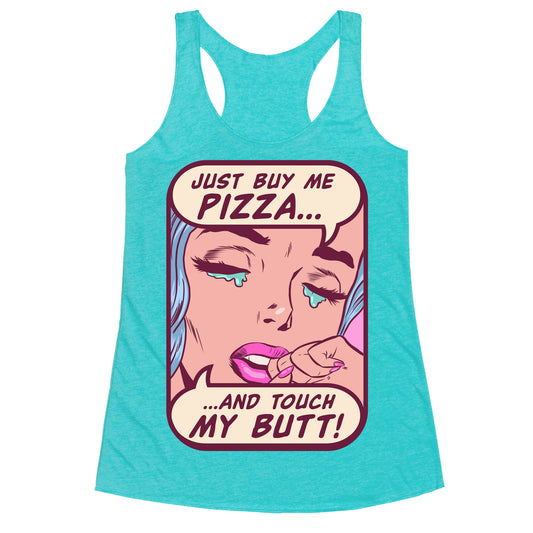 Just Buy My Pizza And Touch My Butt- vintage comics Racerback Tank