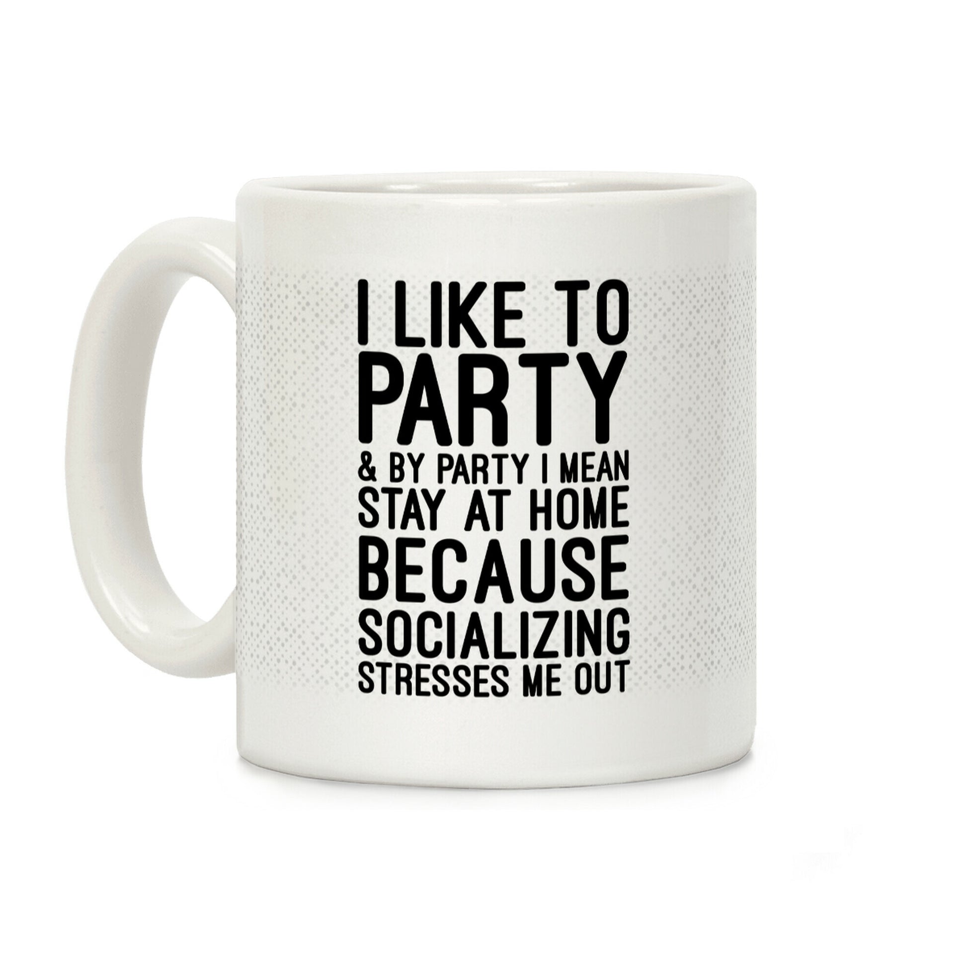 Socializing Stresses Me Out Coffee Mug
