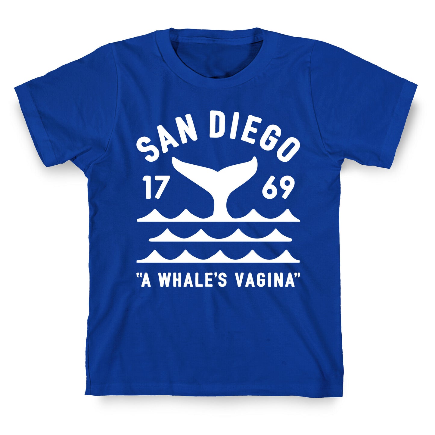 San Diego A Whale's Vagina T-Shirt