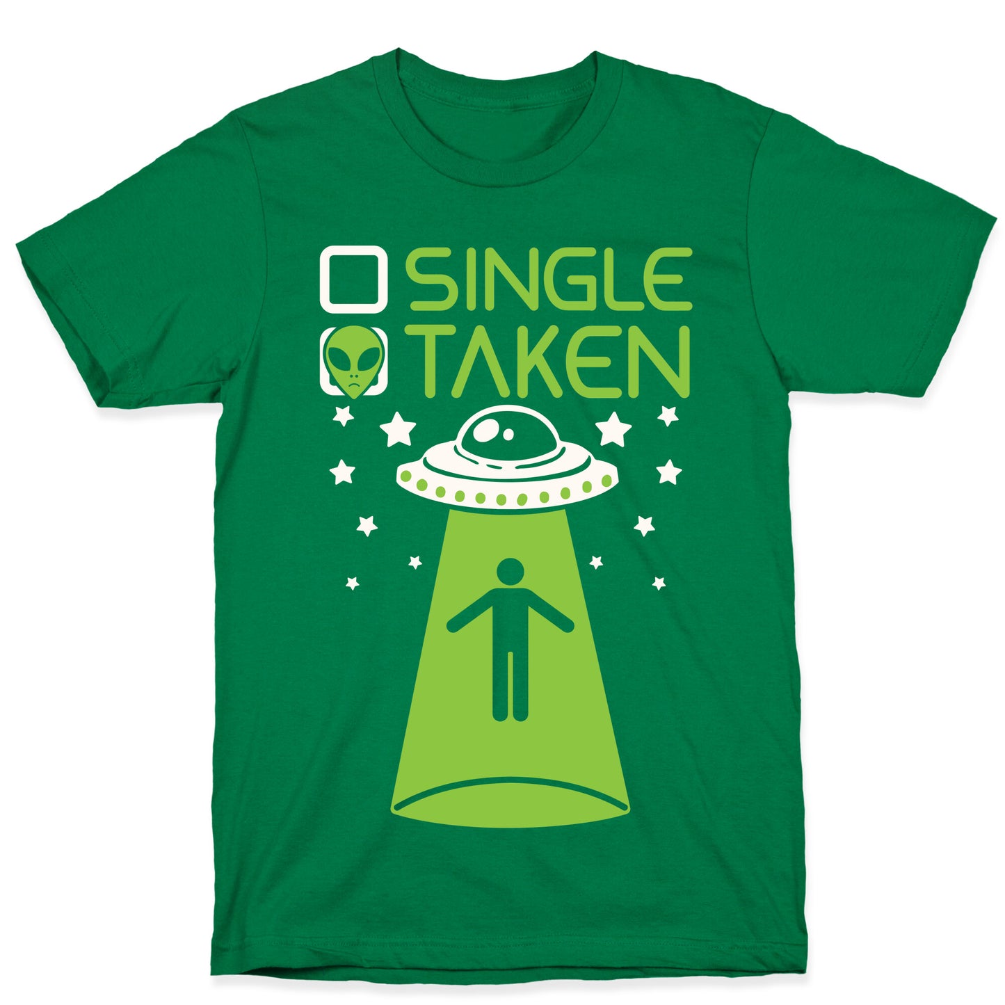 Single, Taken (UFO) T-Shirt