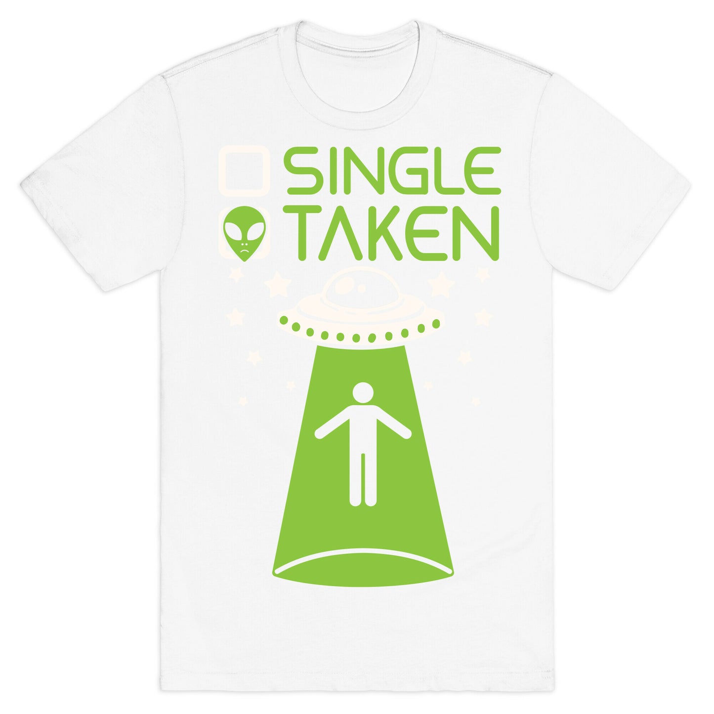 Single, Taken (UFO) T-Shirt