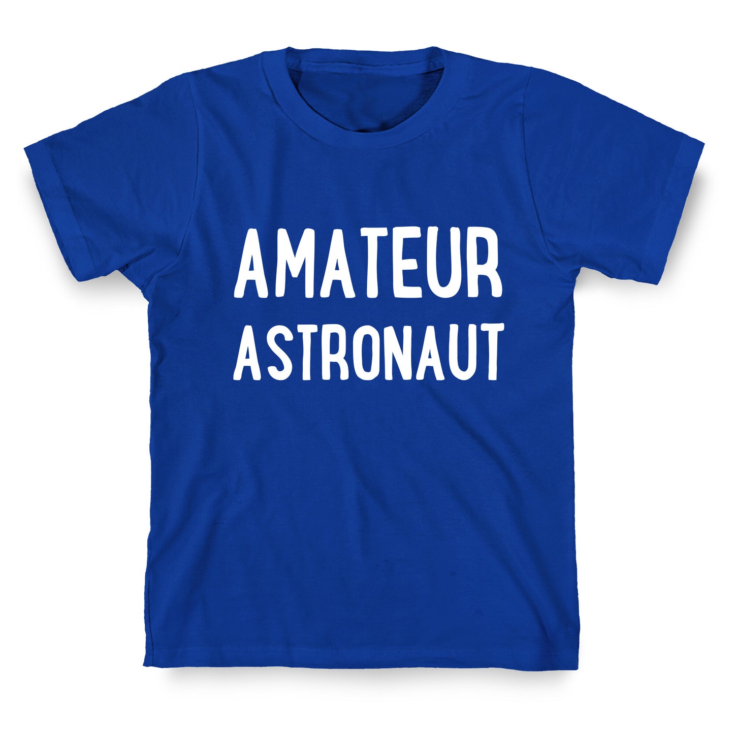 Amateur Astronaut T-Shirt