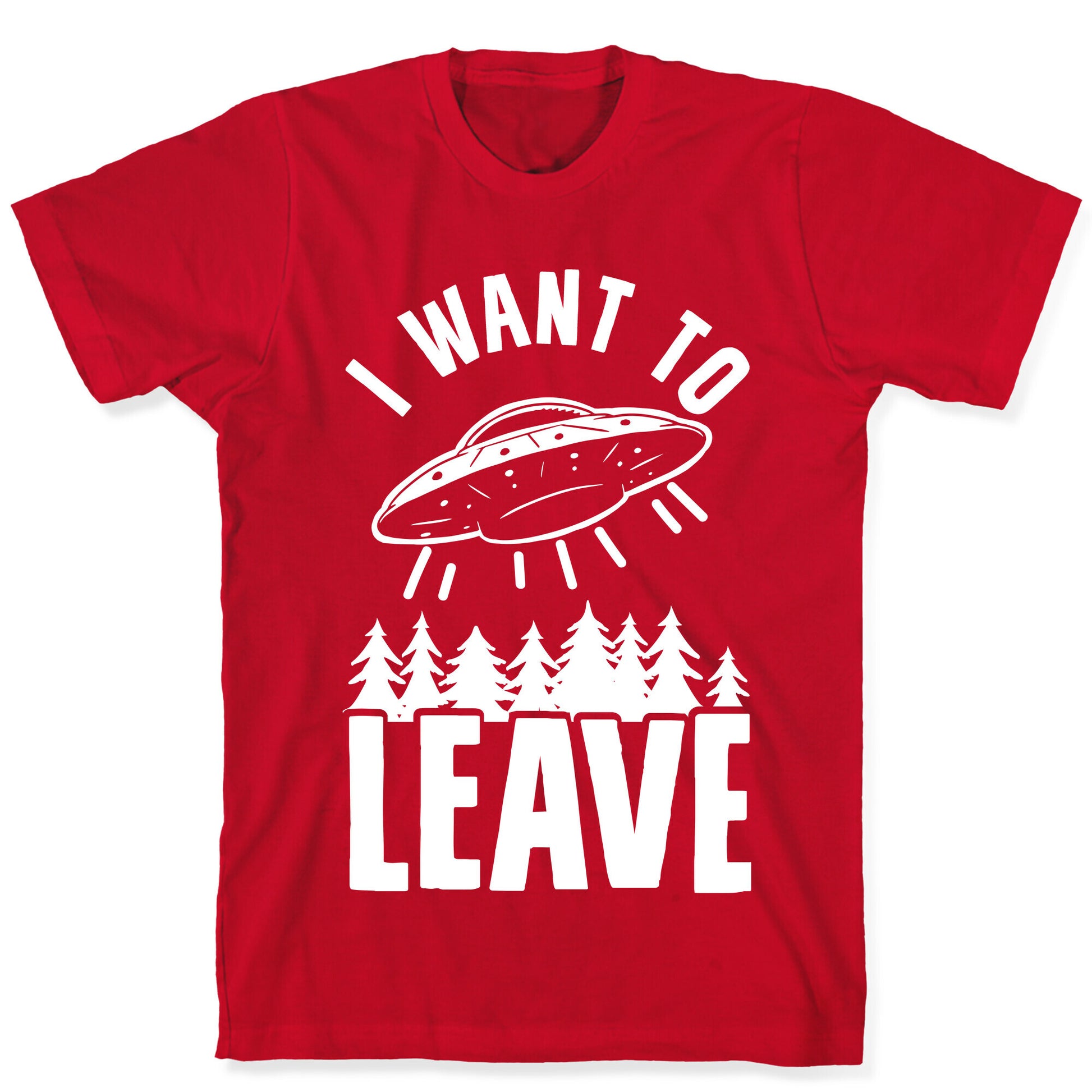I Want To Leave T-Shirt