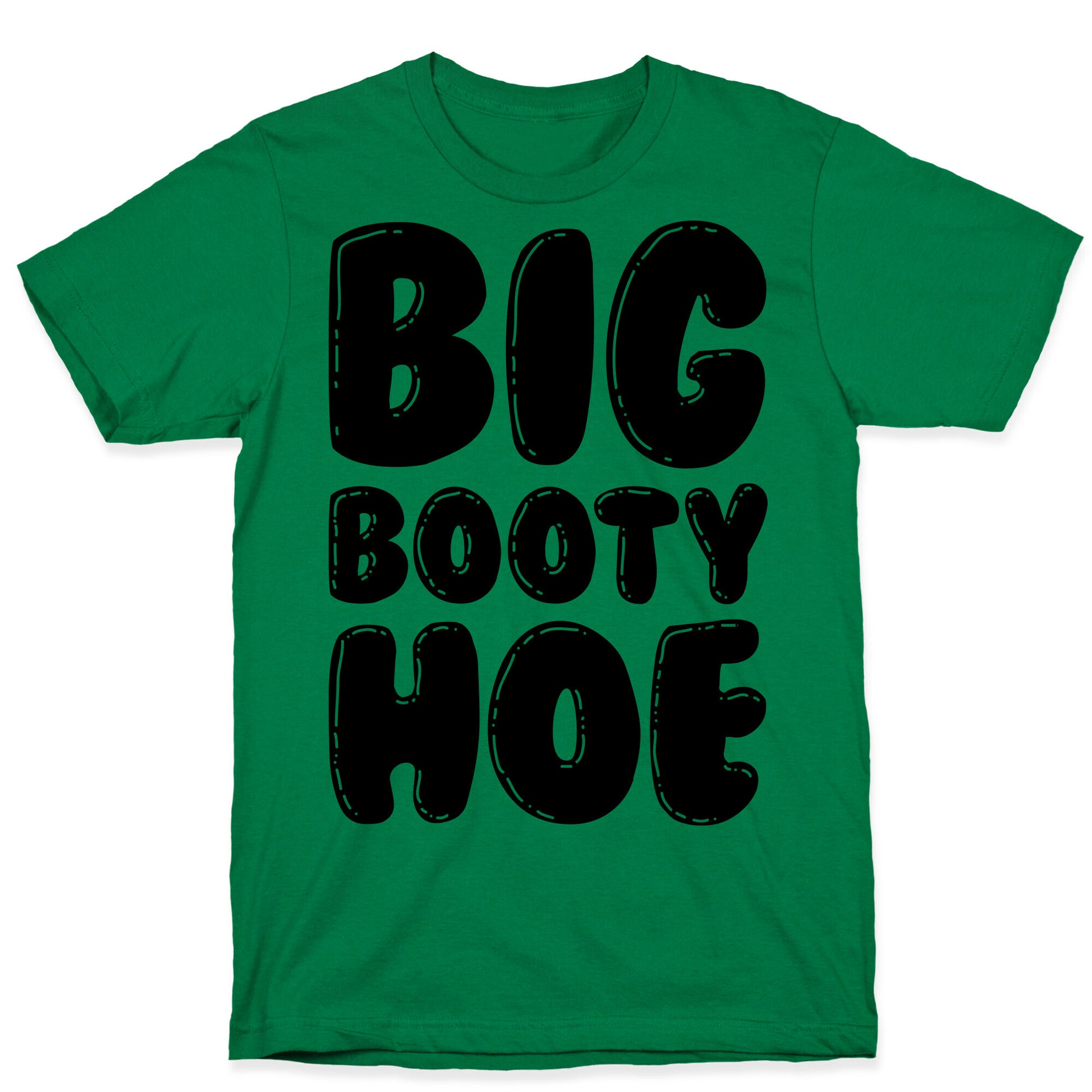 Big Booty Hoe T-Shirt