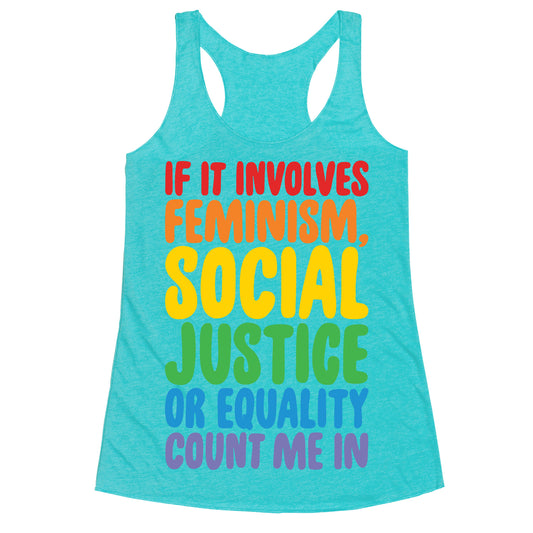 Feminism Social Justice and Equality Racerback Tank