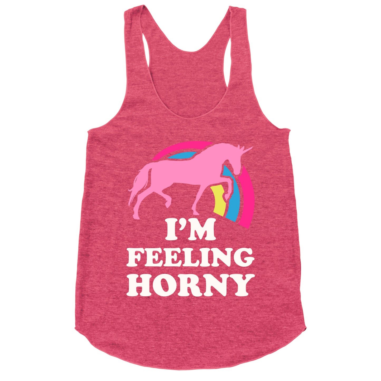 I'm Feeling Horny Racerback Tank