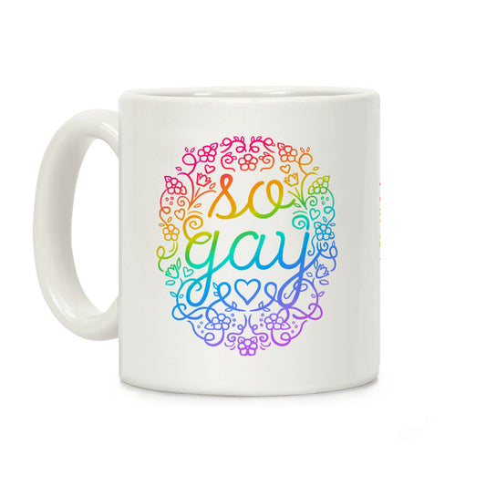 So Gay Coffee Mug