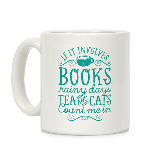 Books, Rainy Days, Tea, and Cats Coffee Mug