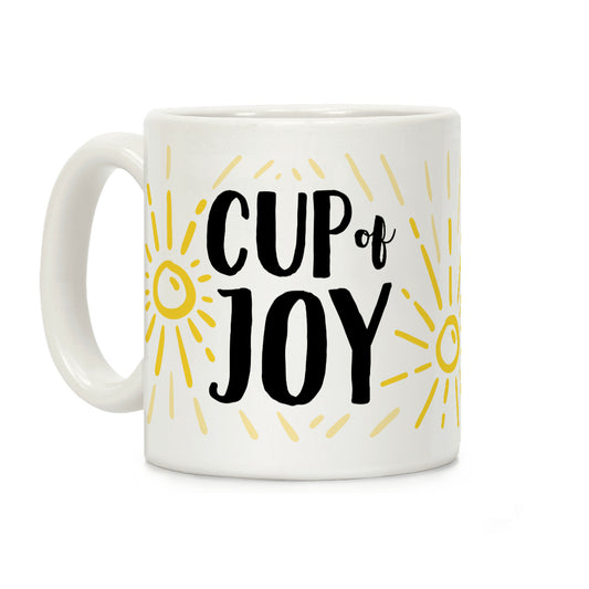 Cup Of Joy Coffee Mug