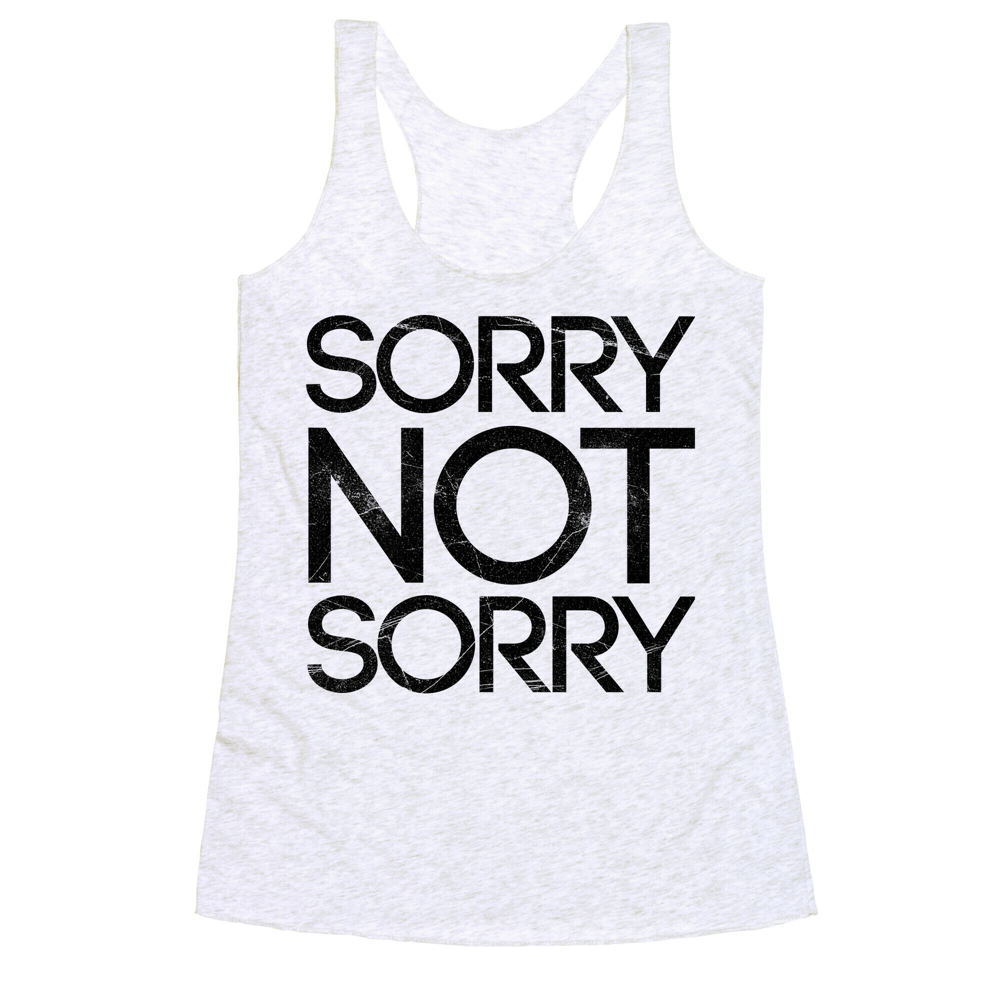 Sorry Not Sorry Racerback Tank