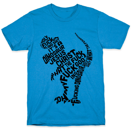 Holy Fucking Shit It's a Dinosaur T-Shirt