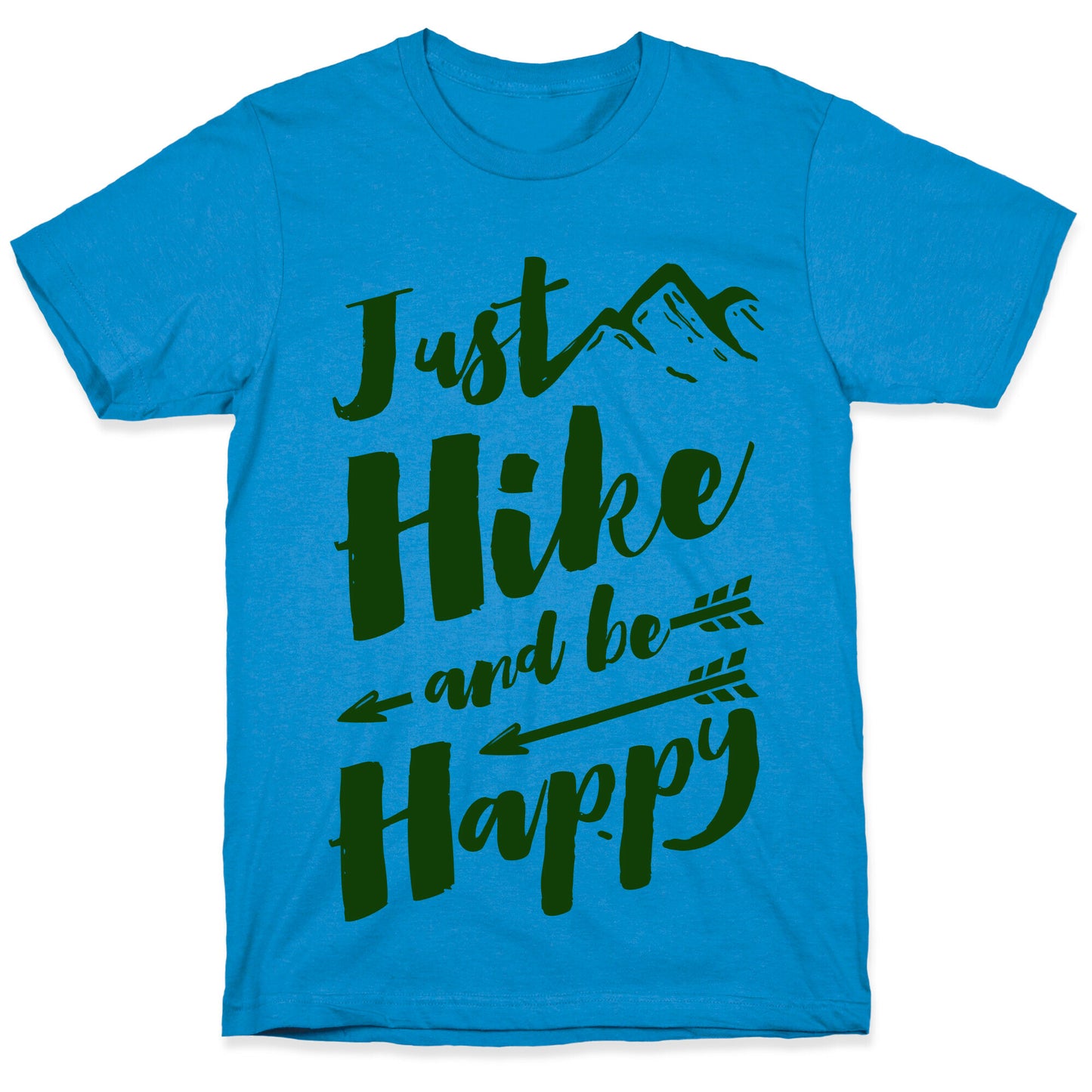Just Hike and Be Happy T-Shirt