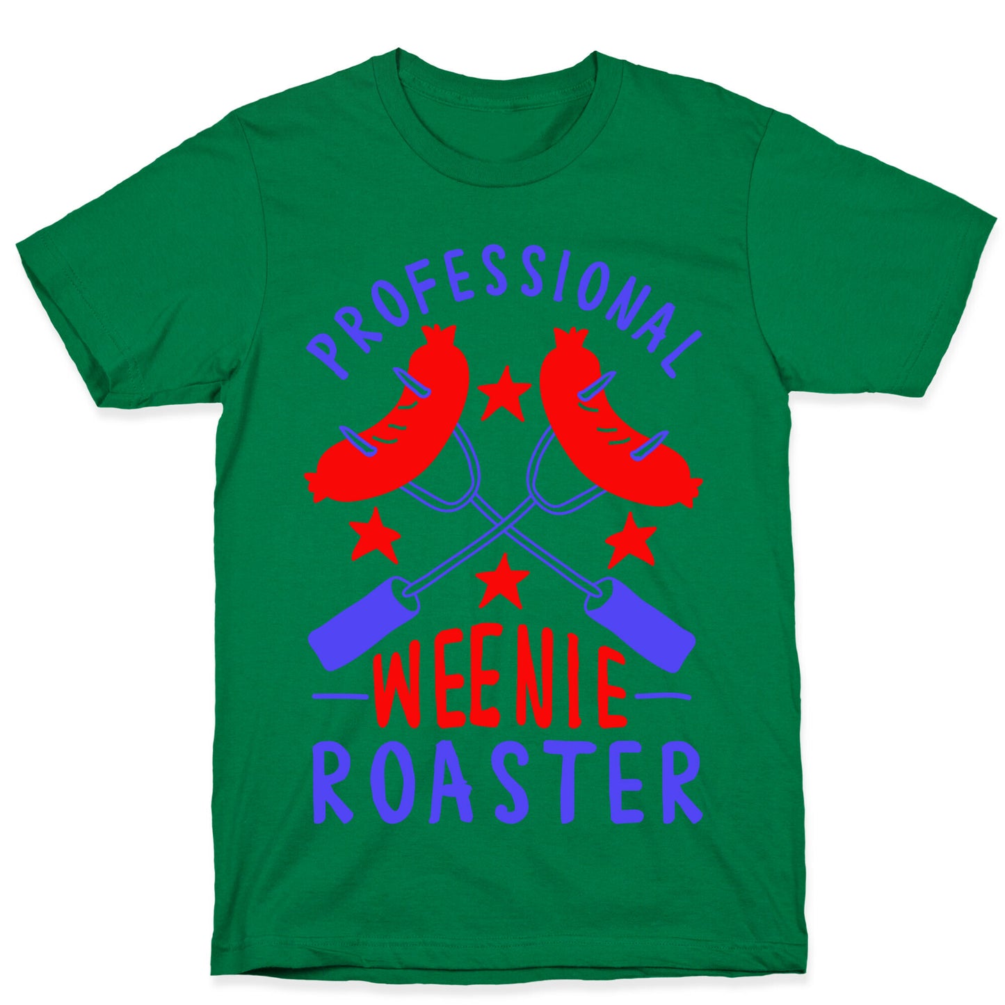 Professional Weenie Roaster T-Shirt
