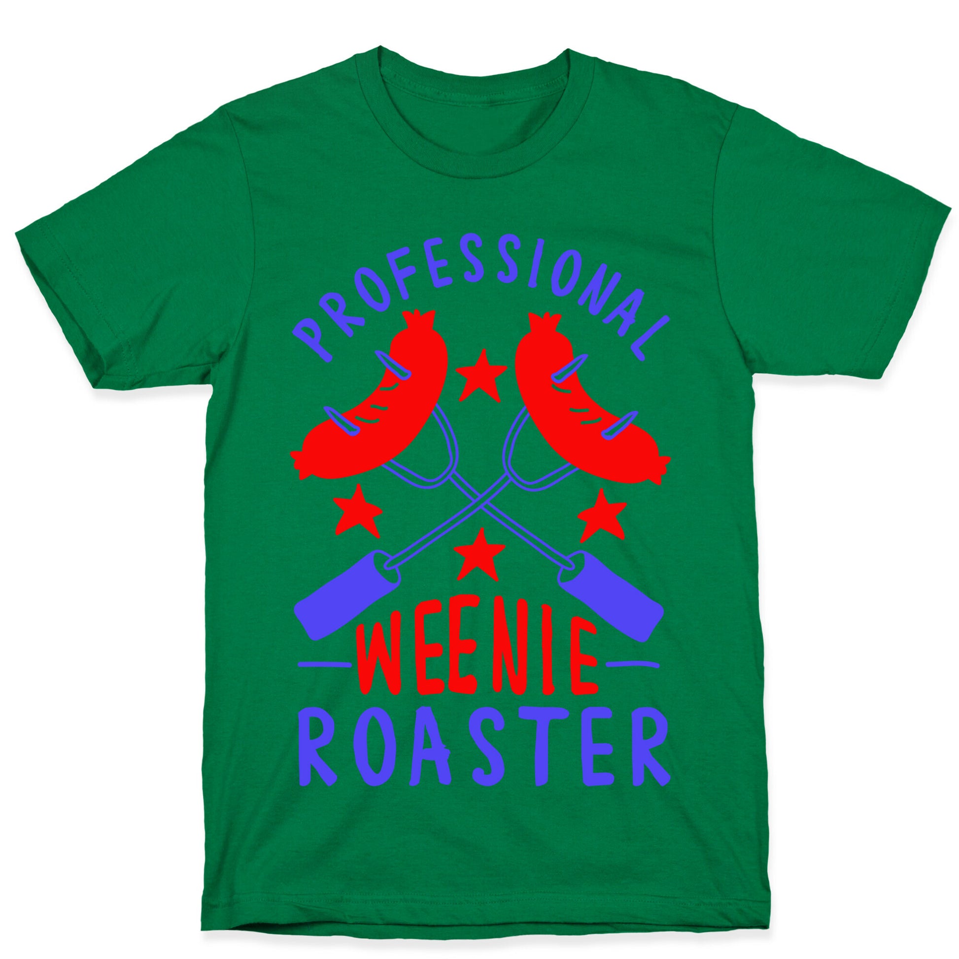Professional Weenie Roaster T-Shirt