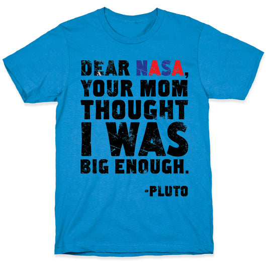 Dear Nasa T-Shirt