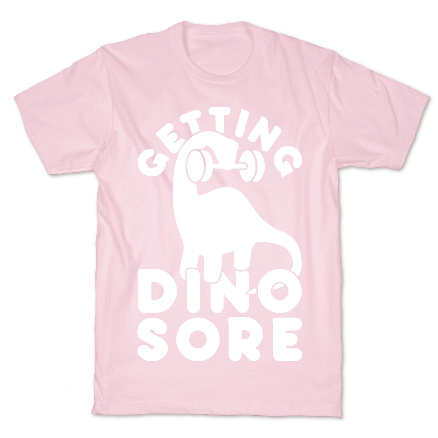 Getting Dino-Sore T-Shirt