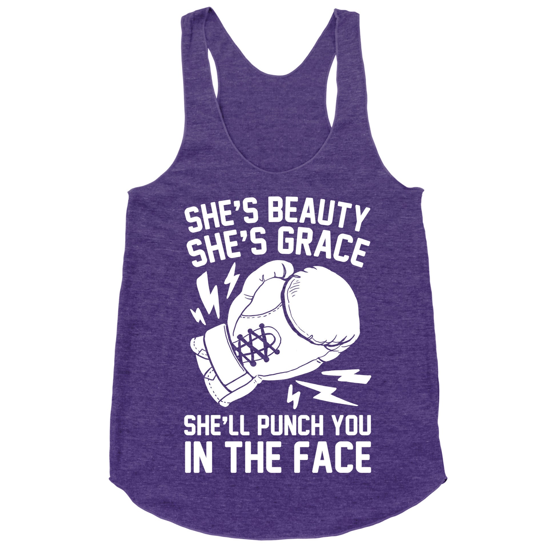 She's Beauty She's Grace She'll Punch You In The Face Racerback Tank