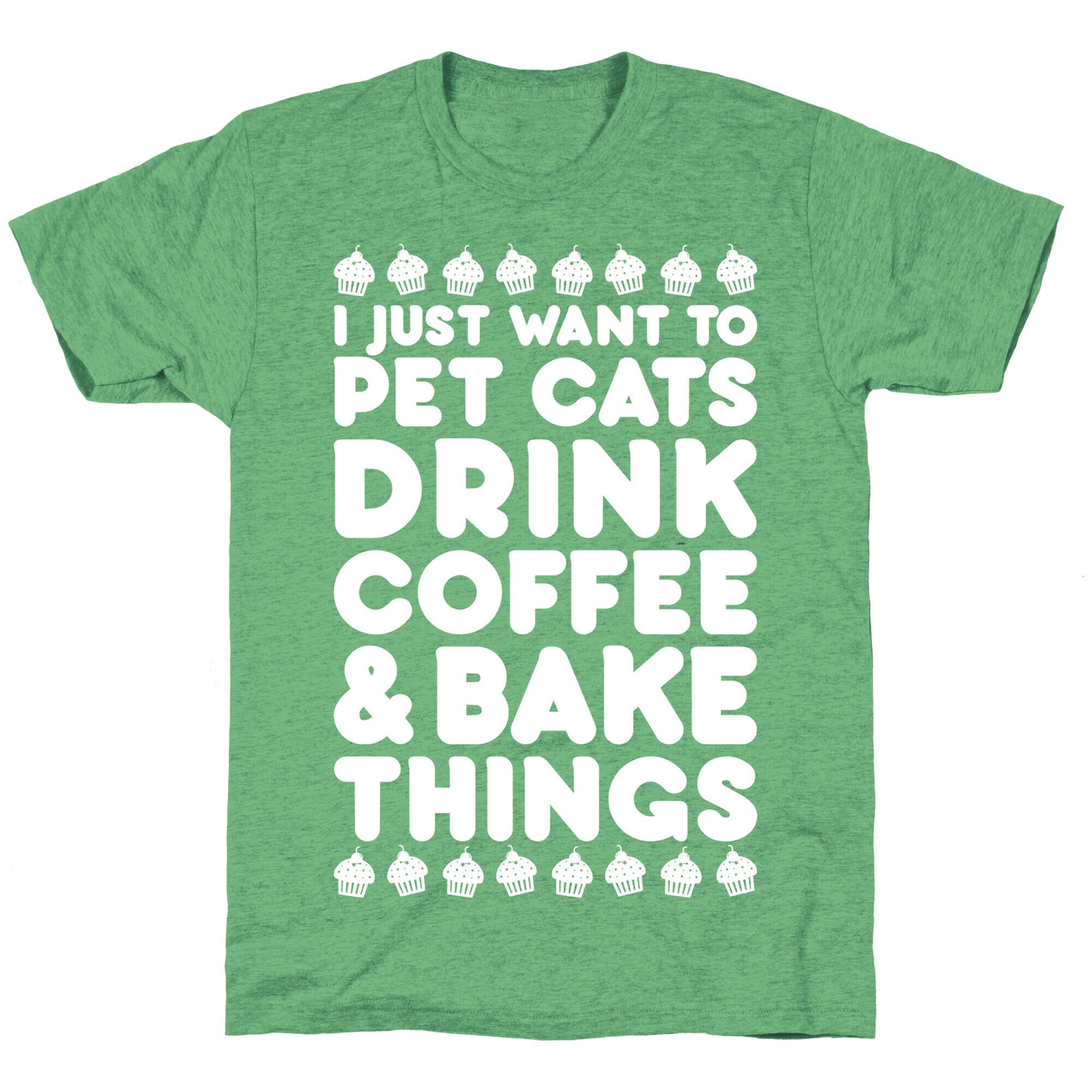 Pet Cats Drink Coffee Bake Things Unisex Triblend Tee