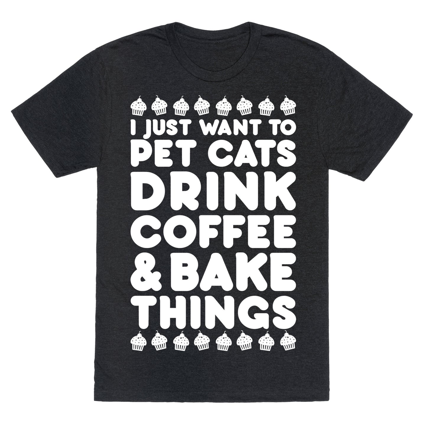 Pet Cats Drink Coffee Bake Things Unisex Triblend Tee