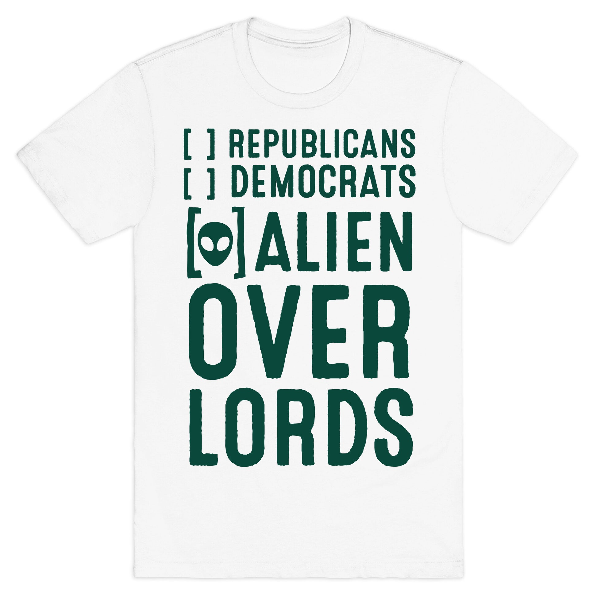 Vote Alien Overlords T-Shirt