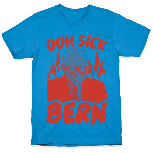 Ooh Sick Bern T-Shirt