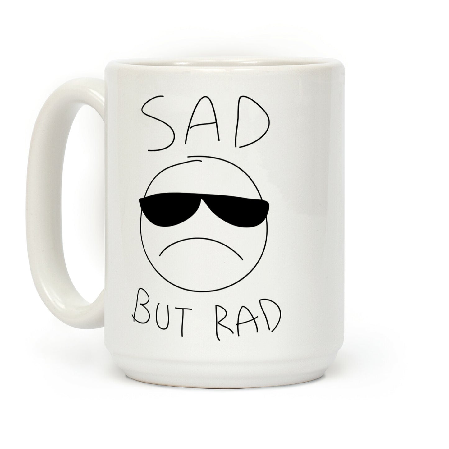 Sad But Rad Coffee Mug