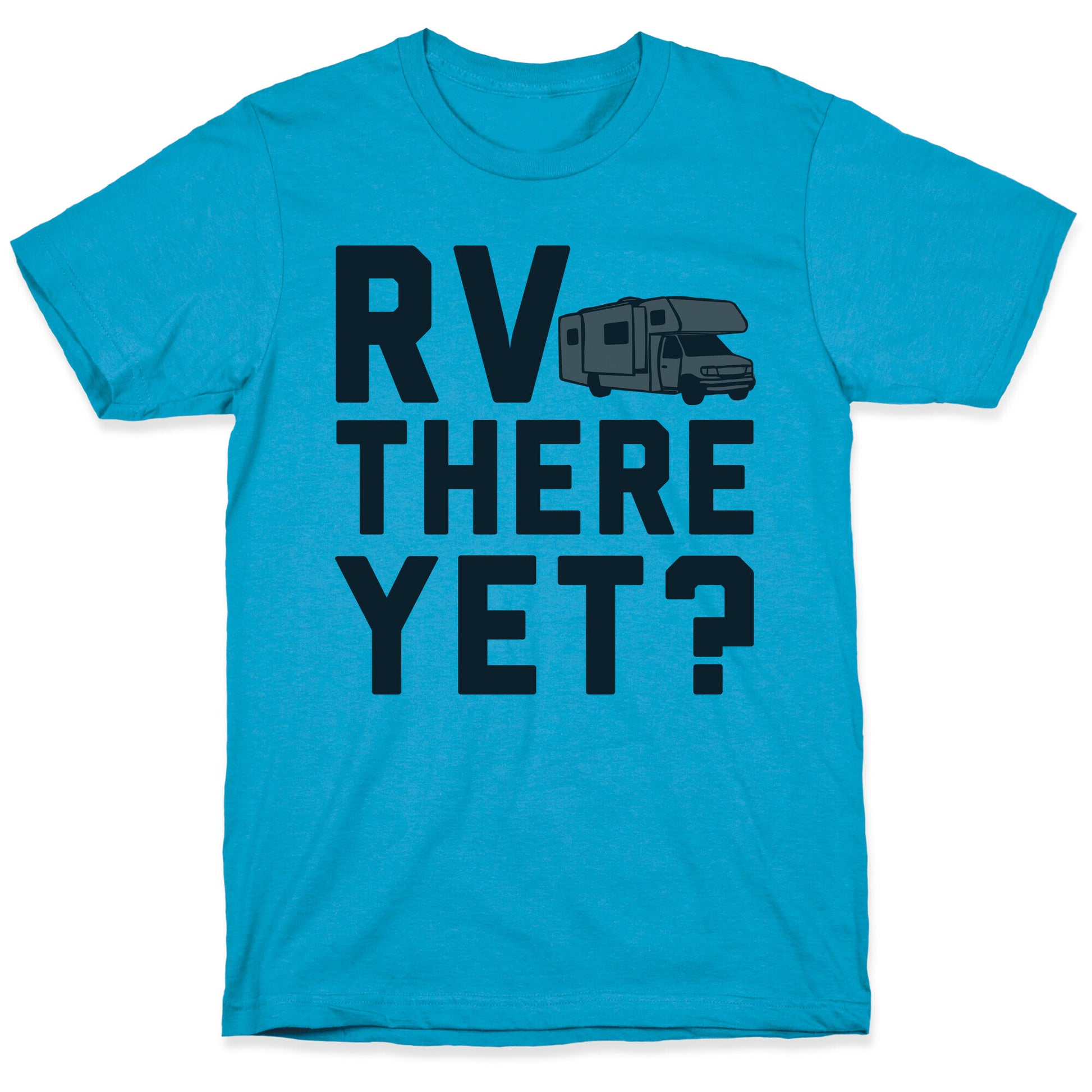 RV There Yet? Unisex Triblend Tee