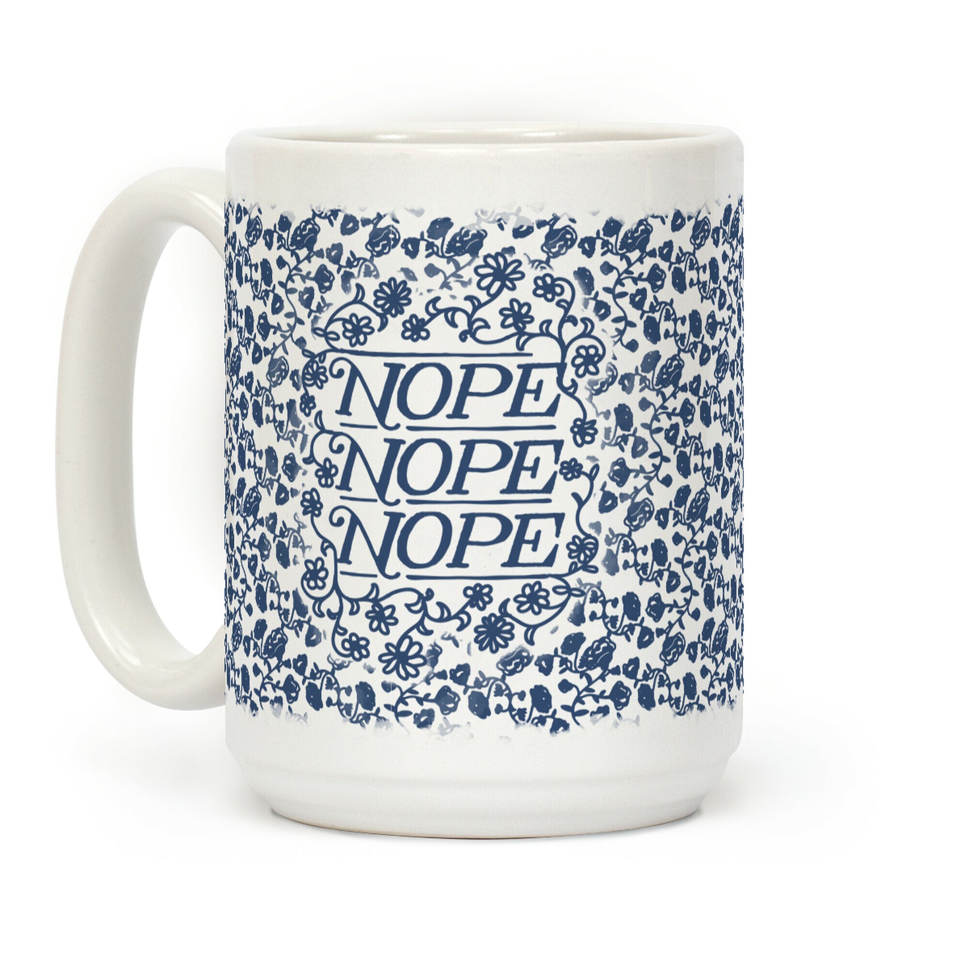 Nope Nope Nope Coffee Mug