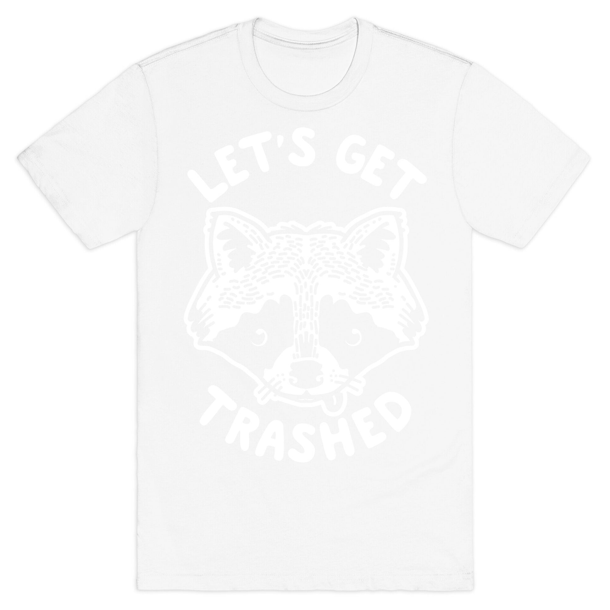 Let's Get Trashed Raccoon T-Shirt