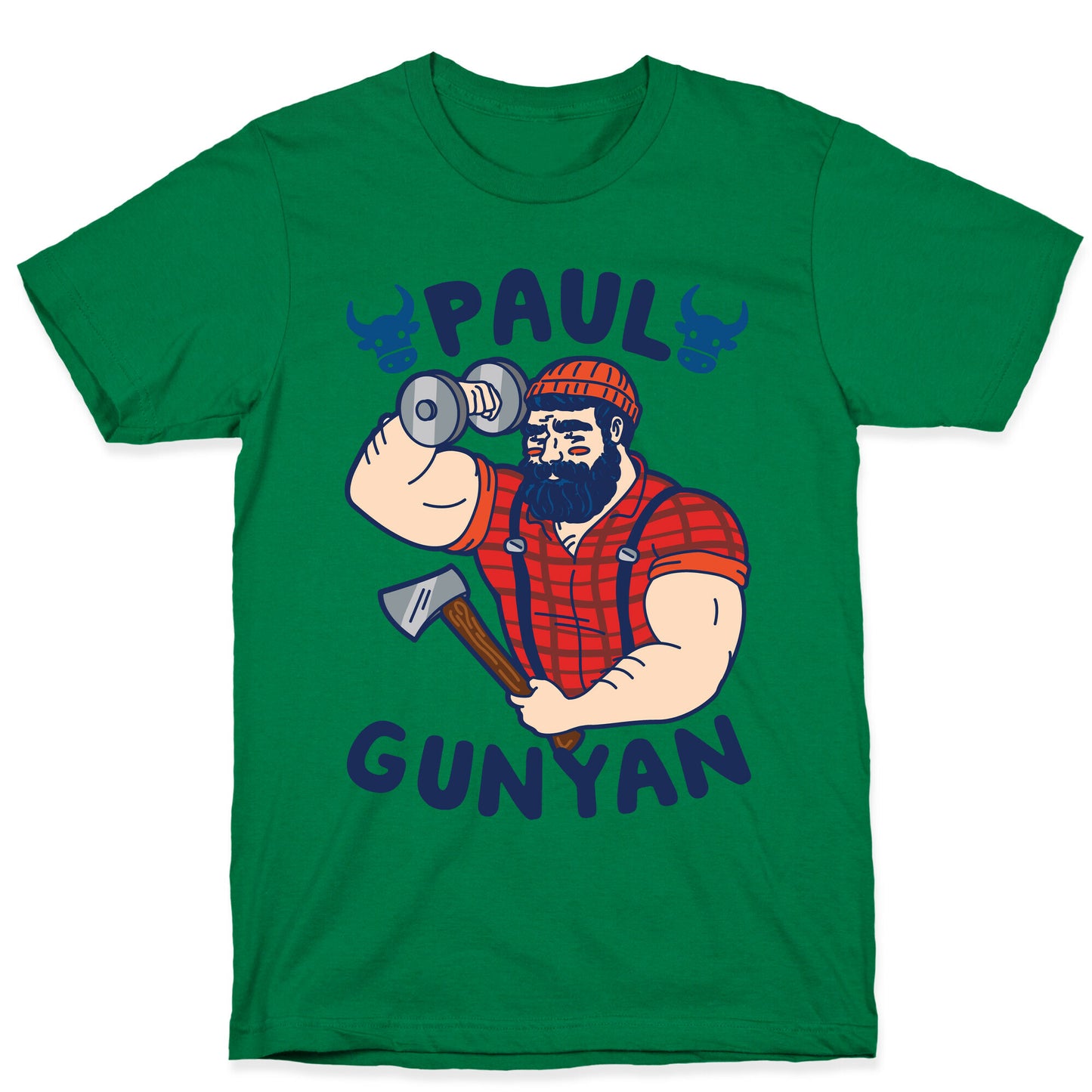 Paul Gunyan T-Shirt