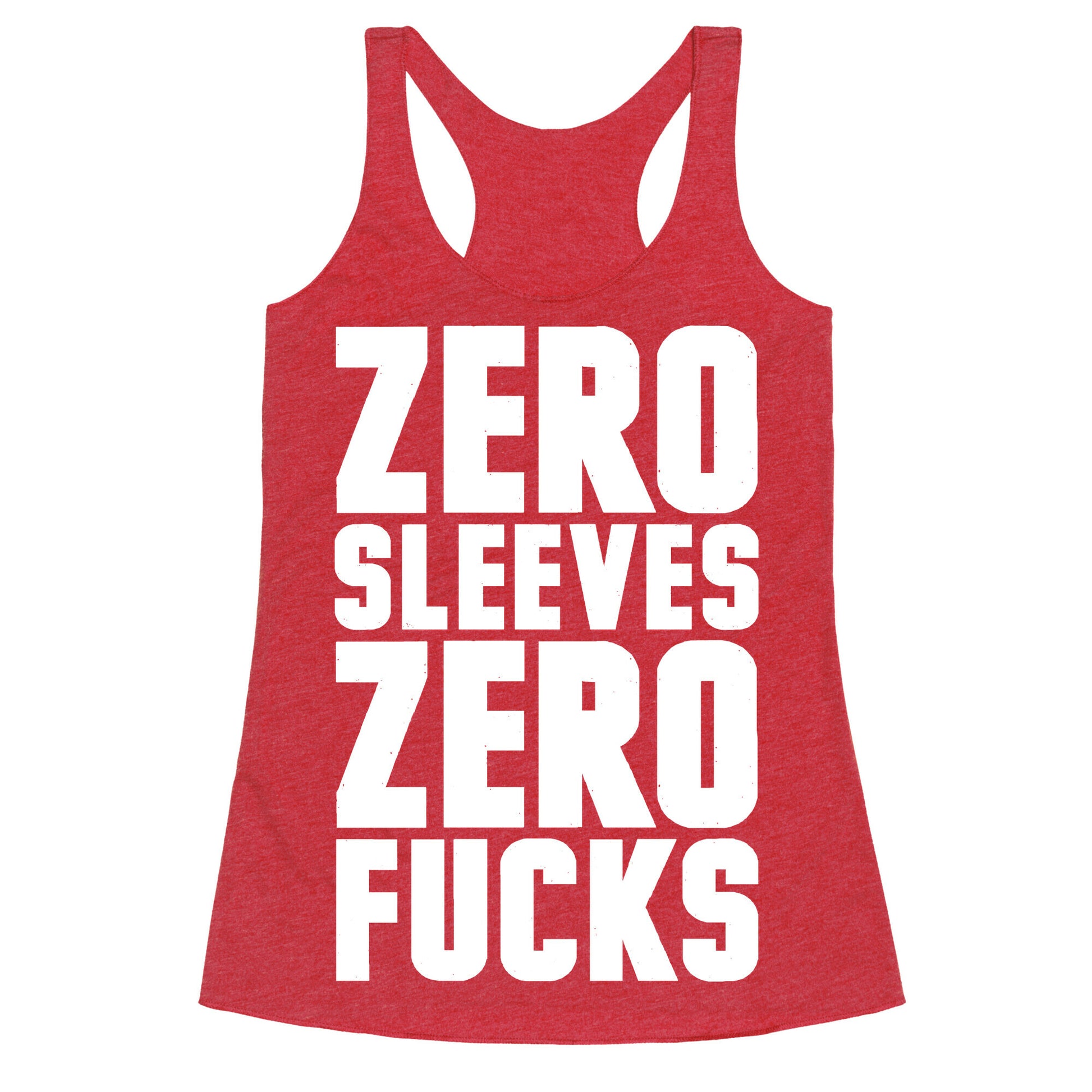 Zero Sleeves Zero Fucks Racerback Tank