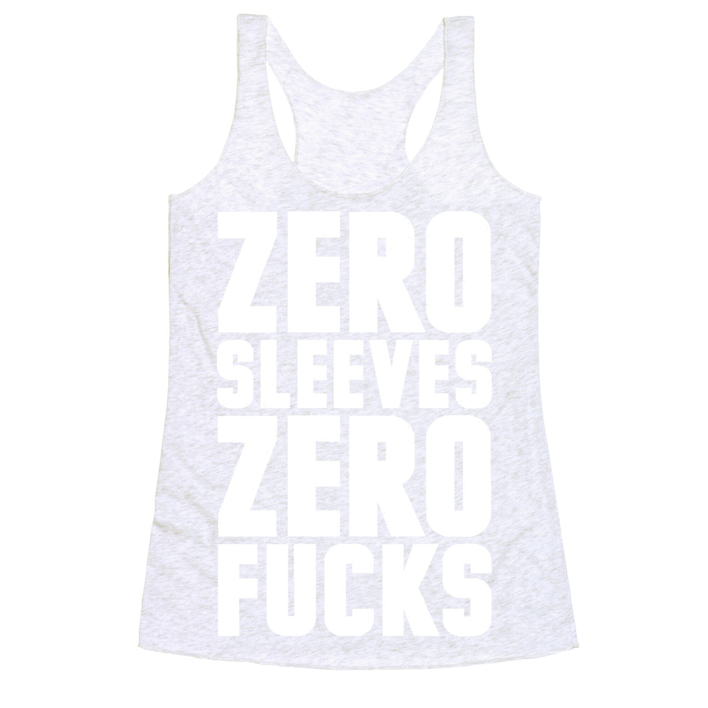 Zero Sleeves Zero Fucks Racerback Tank