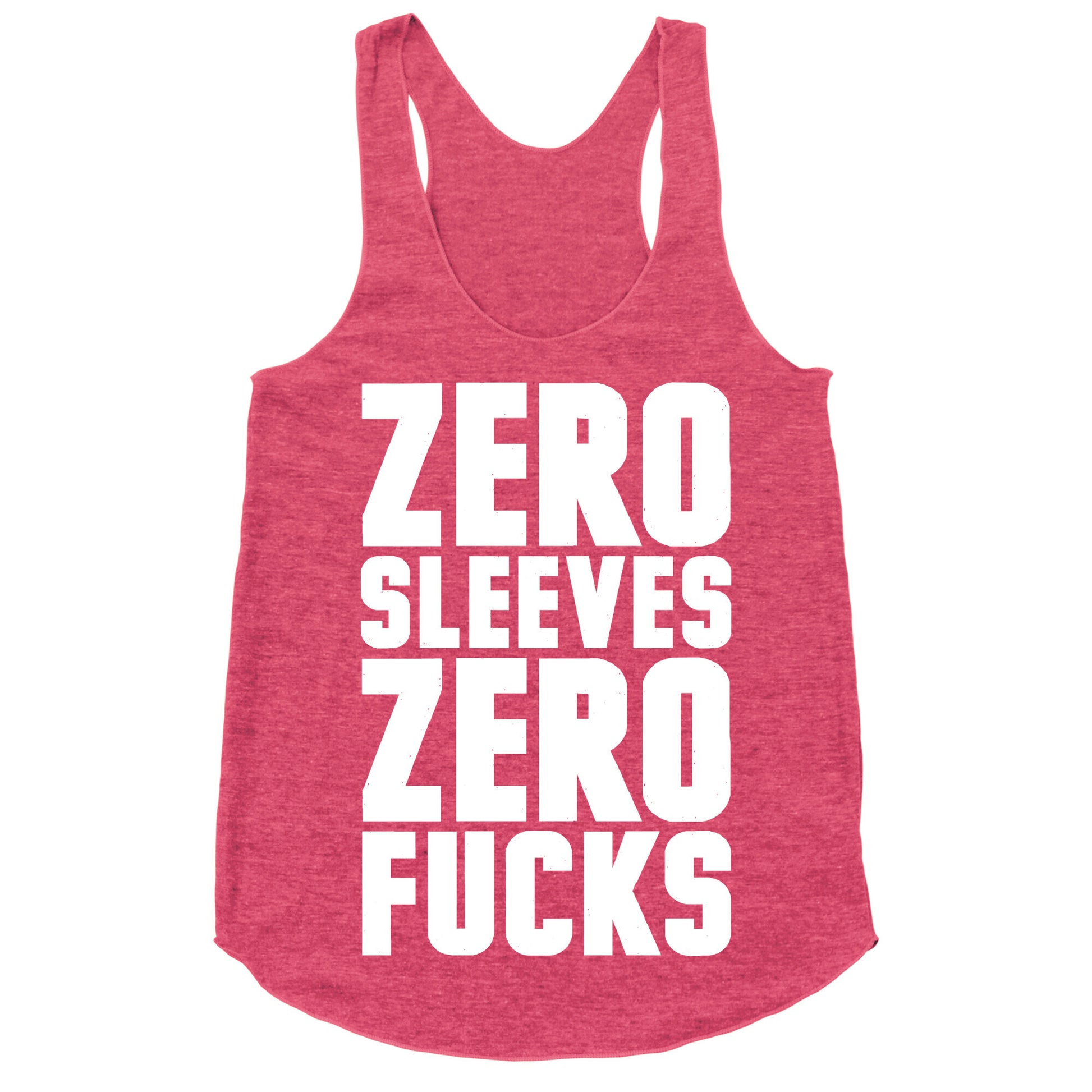 Zero Sleeves Zero Fucks Racerback Tank