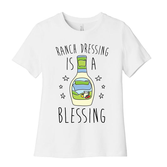 Ranch Dressing Is A Blessing Women's Cotton Tee