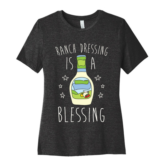 Ranch Dressing Is A Blessing Women's Cotton Tee