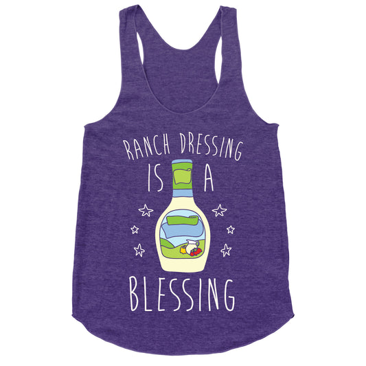Ranch Dressing Is A Blessing Racerback Tank