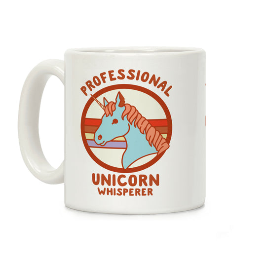 Professional Unicorn Whisperer Coffee Mug