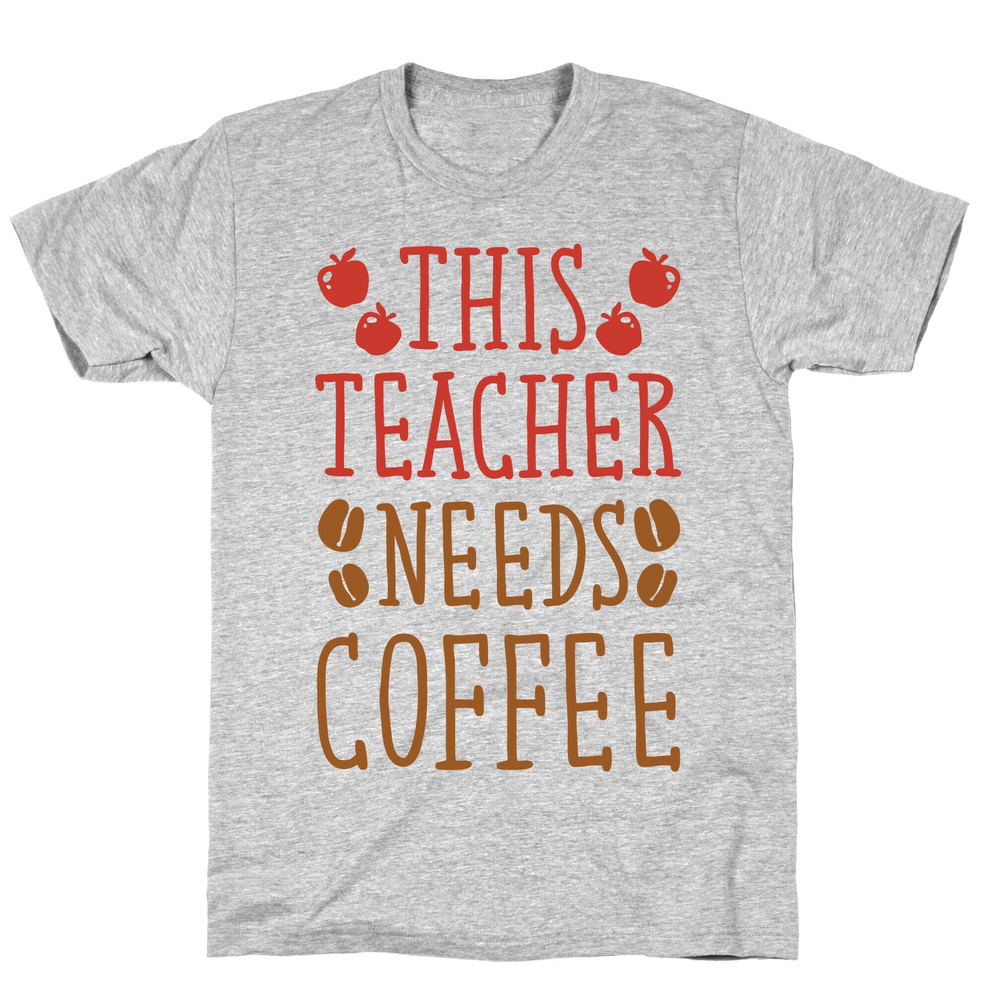 This Teacher Needs Coffee T-Shirt