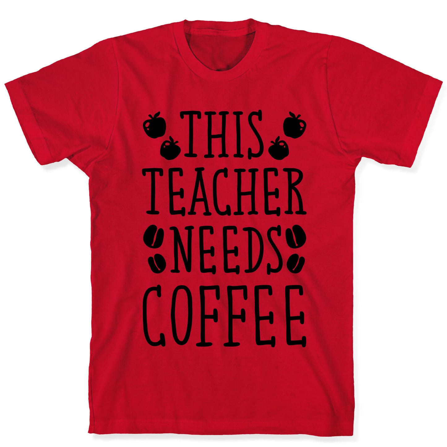 This Teacher Needs Coffee T-Shirt